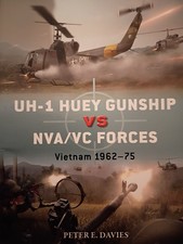 Osprey Duel 112: UH-1 Huey Gunship vs NVA/VC Forces by Peter E Davies