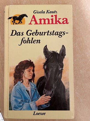 Gisela Kautz - Amika - Das Geburtstagsfohlen / Loewe Verlag, 1.Auflage 1992