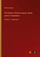 Emma Lazarus | The Poems Of Emma Lazarus; Jewish Poems: Translations | Buch