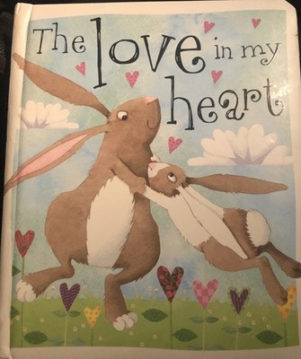 Love in My Heart by Tim Bugbird (2014, Children's Board Books)