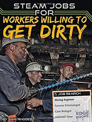 STEAM Jobs for Workers Willing to Get Dirty Library Binding Sam R