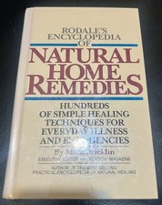 Rodales Encyclopedia of Natural Home Remedies...