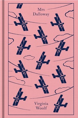Mrs Dalloway (Penguin Clothbound Classics), Woolf, Showalter 9780241468647=-