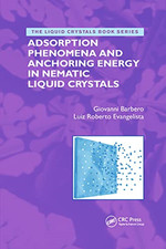 Adsorption Phenomena and Anchoring Energy in Nematic Li - Paperback / softback N