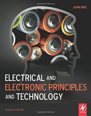 Electrical and Electronic Principles and Technology - Bird, John