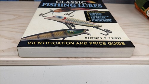 Classic Fishing Lures Identification Price Value Guide Russell E Lewis 368p Book - Imagen 2 de 8