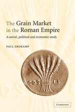 Paul Erdkamp The Grain Market in the Roman Em...