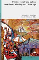 Politics, Society And Culture In Orthodox Theology In A Global Age Hans-Pet ...