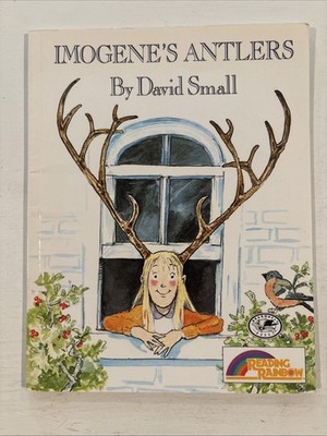 Imogene's Antlers - by David Small - 1985 Scholastic 