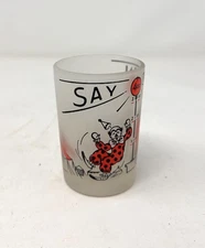 Vintage Barware "SAY WHEN" 4oz Shot Glass Clowns / Circus Theme Hazel Atlas Bar