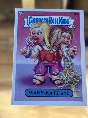 Mary-Kate Ate 39b 2005 Topps Garbage Pail Kids All-New Series 4