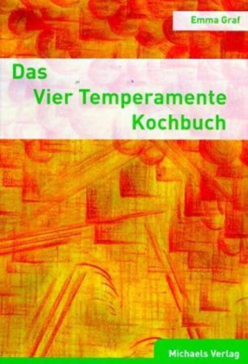Thumbnail - Emma Graf | Das Vier Temperamente Kochbuch | Taschenbuch | Deutsch