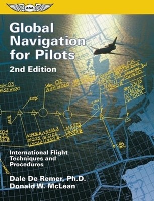 Global Navigation for Pilots: International Flight Techniques and Procedures
