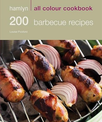 200 BBQ Recipes Hamlyn All Colour Cookbook Paperback / softback Book The Fast