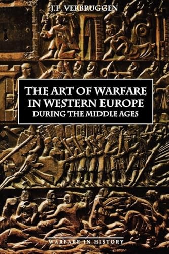The Art Of Warfare In Western Europe During The Middle Ages From The Eighth Century J.f. Verbruggen - Image 7