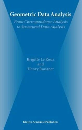 Geometric Data Analysis: From Correspondence Analysis to Structured  - VERY GOOD