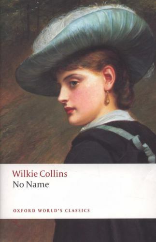 No Name [Oxford World's Classics]