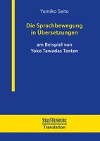 Die Sprachbewegung In ÜBersetzungen Am Beispiel Von Yoko Tawadas Texten | Saito