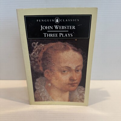 Three Plays by John Webster