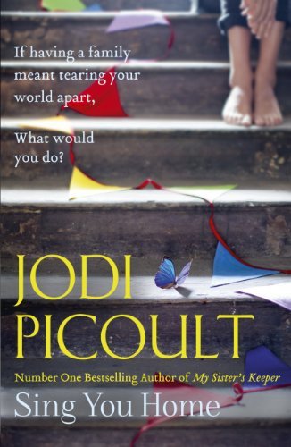 Sing You Home By Jodi Picoult. 9781444724554