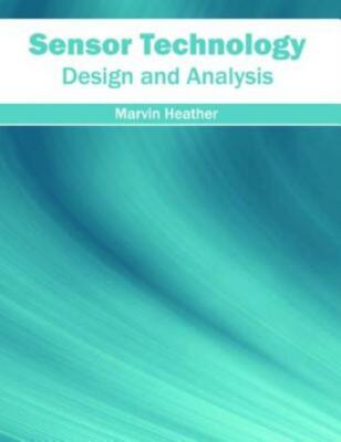 Sensor Technology: Design And Analysis