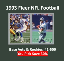 1993 Fleer Football Base Card #1-500 Rookies & Vets  You Pick  Complete Your Set