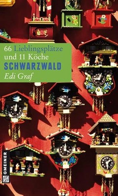 Edi Graf Schwarzwald Reiseführer Geheimtipps Orte Köche Taschenbuch