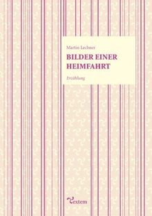 Bilder einer Heimfahrt: Erzählung | Buch | Zustand sehr gut
