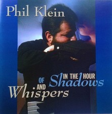 Phil Klein - In The Hour Of Shadows And Whispers  (CD, Album) (Near Mint (NM or 