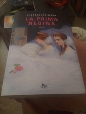 Alessandra Selmi: La Prima Regina