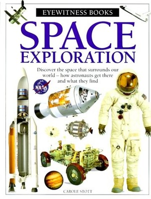 Eyewitness: Space Exploration (Eyewitness Books) - Stott, Carole - Good - Se...