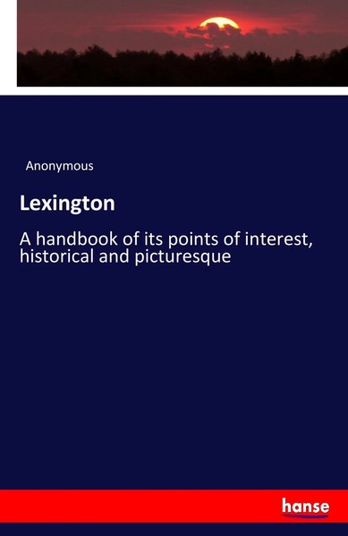 Anonymous | Lexington | Taschenbuch | Englisch (2017) | 84 S. | hansebooks-image