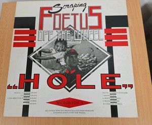 Scraping Foetus Off the Wheel | eBay