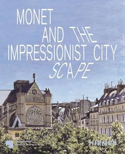 Monet and the Impressionist Ci - GOOD