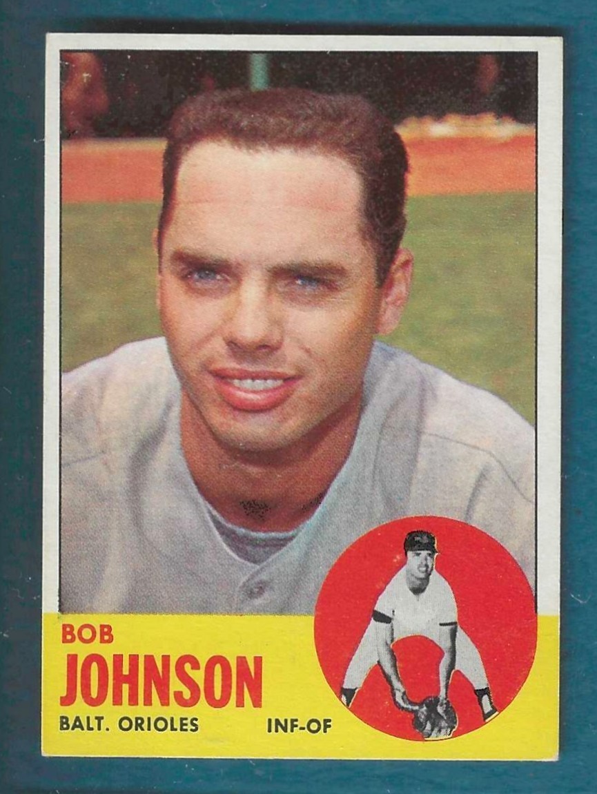 1963 Topps Baseball Baltimore Orioles Bob Johnson Hi Number #504 EX-EX+