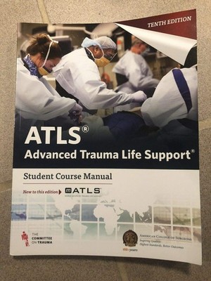 ATLS Advanced Trauma Life Support 10th Edition Student Course Manual - paper...