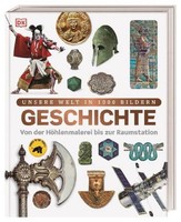 Unsere Welt In 1000 Bildern. Geschichte Karin Hofmann