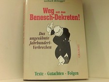 Weg mit den Benesch-Dekreten Reisegger, Gerha...