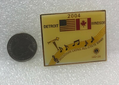2004 Lions Club MD 26 Missouri All State Band Detroit - Windsor Pin