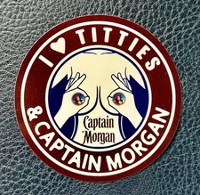 I Love Titties And Captain Morgan Whiskey Sticker Funny Round