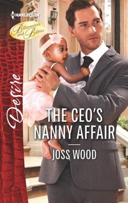 The CEO's Nanny Affair Mass Market Paperbound Joss Wood
