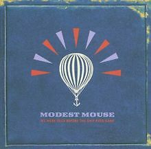 We Were Dead Before the Ship Even Sank von Modest Mouse | CD | Zustand gut