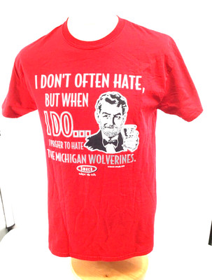 ''I don't often hate'' but I prefer to Hate MICHIGAN WOLVERINES Tee -Smack Apparel