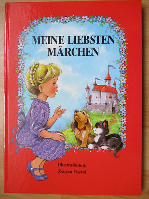 Meine liebsten Märchen. Eine Auswahl der schönsten Märchen von Grimm & Andersen