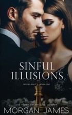 NEW BOOK Sinful Illusions by James, Morgan (2021)