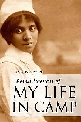 Reminiscences of My Life in Camp by King Taylor, Susie -Paperback - Picture 1 of 1