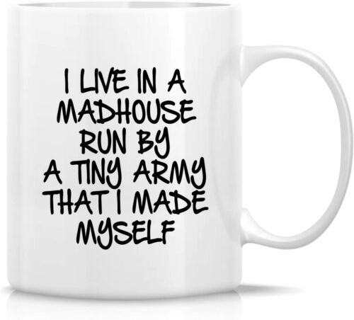 Funny Mug I Live In A Madhouse Run By A Tiny Army 11 Oz Ceramic Coffee Mugs Funn - Afbeelding 1 van 1