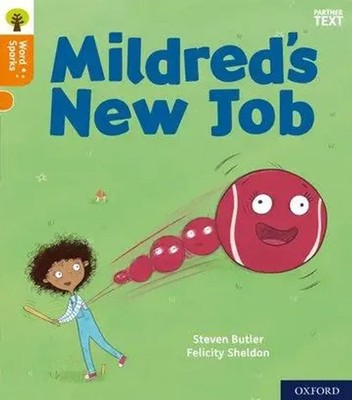 Steven Butler | Oxford Reading Tree Word Sparks: Level 6: Mildred's New Job