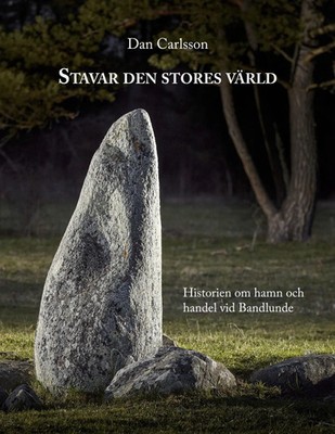 Stavar den stores värld | Historien om hamn och handel vid Bandlundeviken | Buch