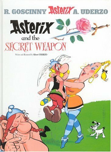 Asterix and the Secret Weapon By Albert Uderzo (text and illustrations)